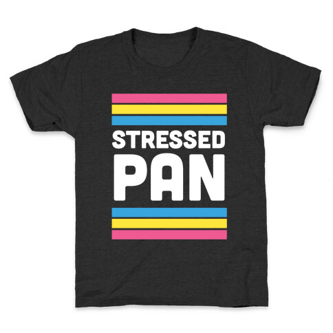 Stressed Pan Kids T-Shirt