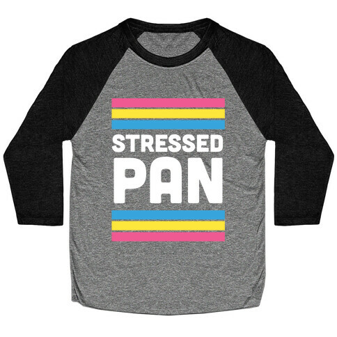 Stressed Pan Baseball Tee