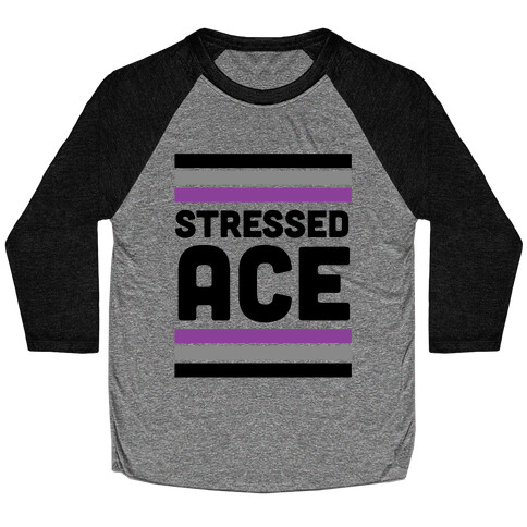 Stressed Ace Baseball Tee