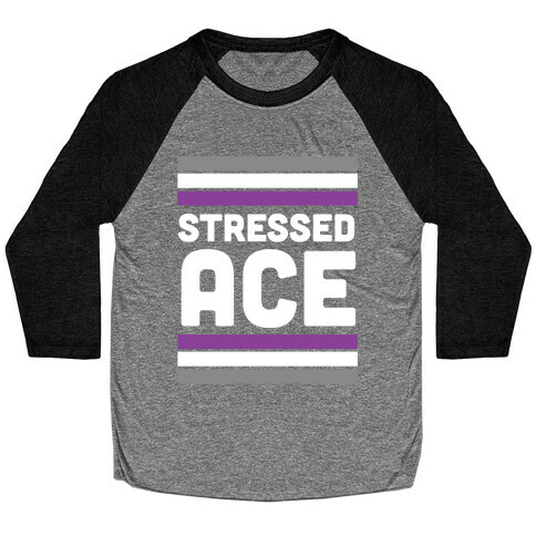 Stressed Ace Baseball Tee