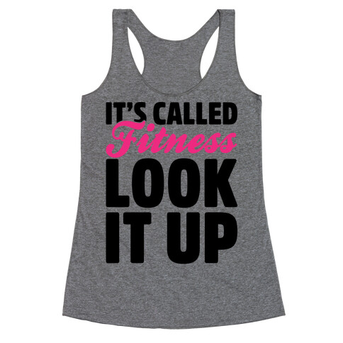 It's Called Fitness Look It Up Racerback Tank Top