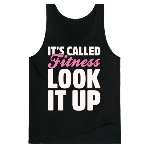 It's Called Fitness Look It Up White Print Tank Top