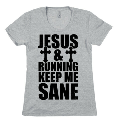 Jesus and Running Keep Me Sane (Vintage) Womens T-Shirt