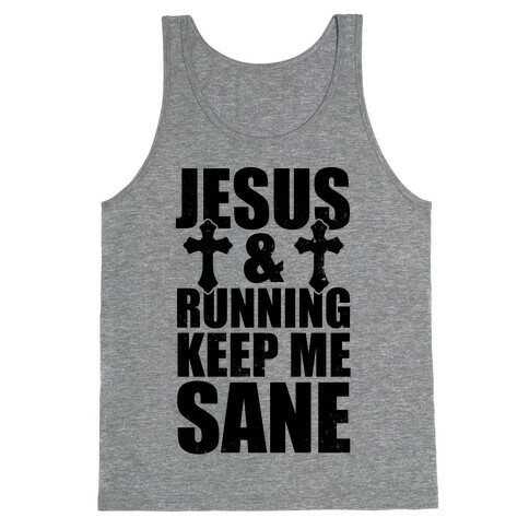Jesus and Running Keep Me Sane (Vintage) Tank Top