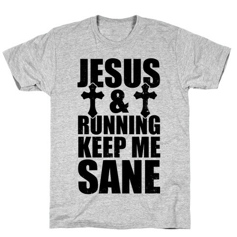 Jesus and Running Keep Me Sane (Vintage) T-Shirt