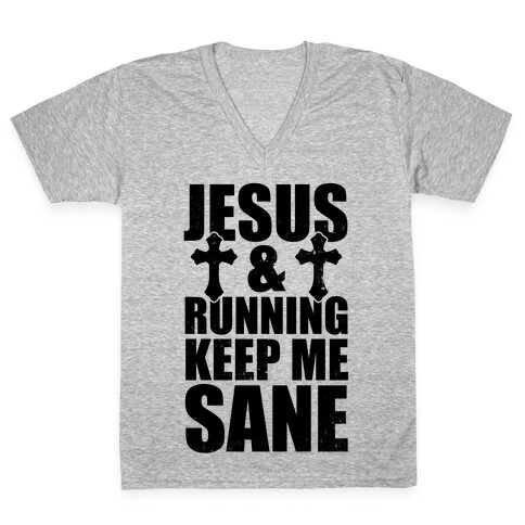 Jesus and Running Keep Me Sane (Vintage) V-Neck Tee Shirt