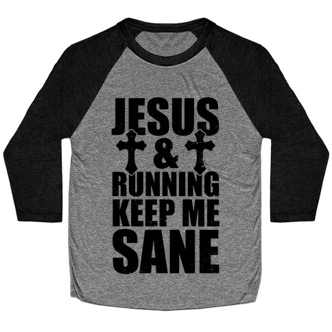 Jesus and Running Keep Me Sane (Vintage) Baseball Tee