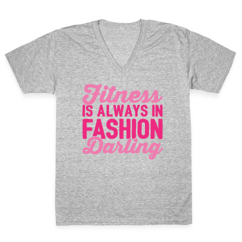 Fitness Is Always In Fashion Darling V-Neck Tee Shirt