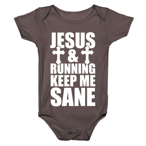 Jesus and Running Keep Me Sane (White Ink) Baby One-Piece