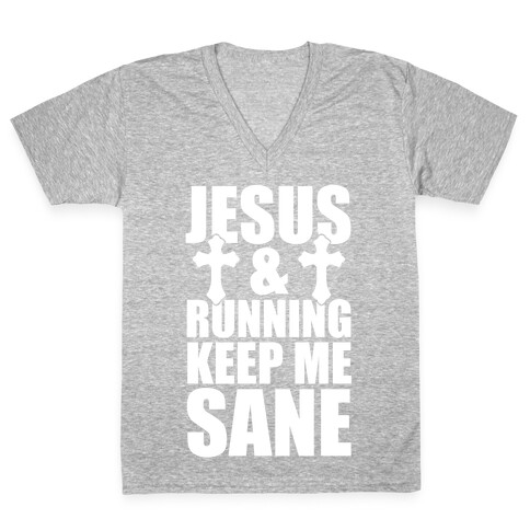 Jesus and Running Keep Me Sane (White Ink) V-Neck Tee Shirt