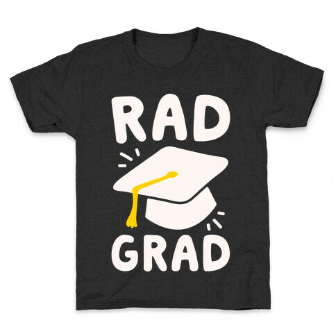 Rad Grad White Print Kids T-Shirt