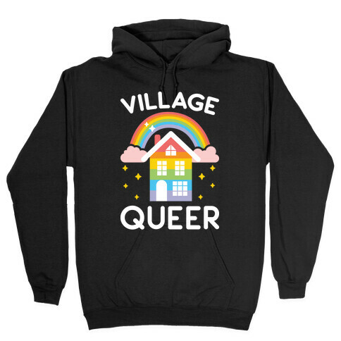 Village Queer Hooded Sweatshirt