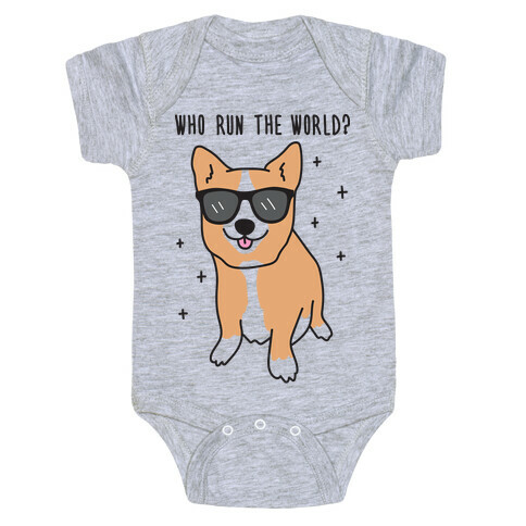 Who Run The World? Corgis Baby One-Piece