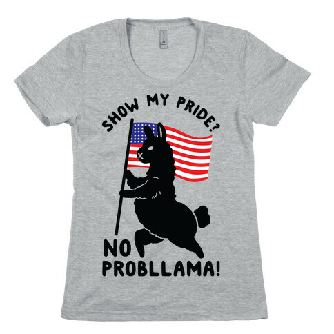 Show My Pride No Probllama USA Womens T-Shirt