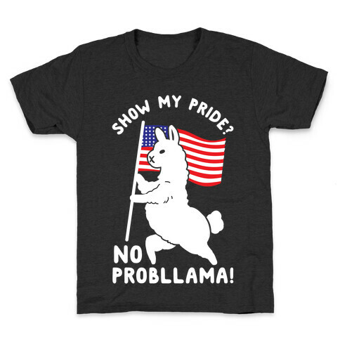 Show My Pride No Probllama USA Kids T-Shirt