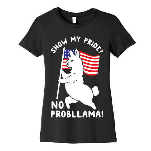 Show My Pride No Probllama USA Womens T-Shirt