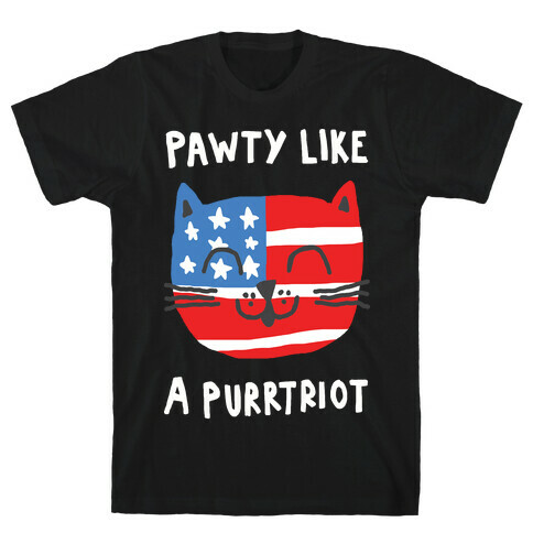 Pawty Like A Purrtriot T-Shirt
