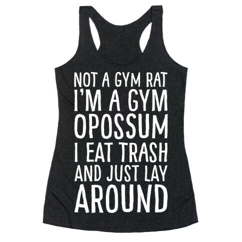 Not A Gym Rat I'm A Gym Opossum White Print Racerback Tank Top