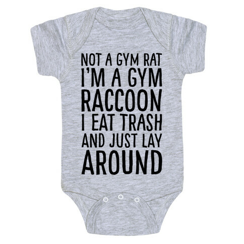 Not A Gym Rat I'm A Gym Raccoon Baby One-Piece