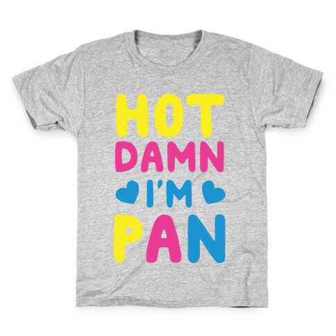Hot Damn, I'm Pan Kids T-Shirt