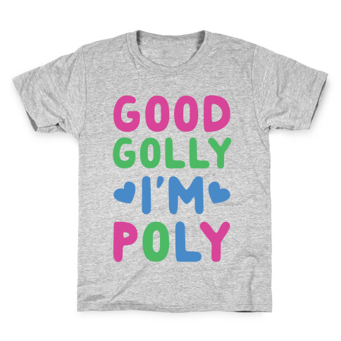Good Golly, I'm Poly Kids T-Shirt