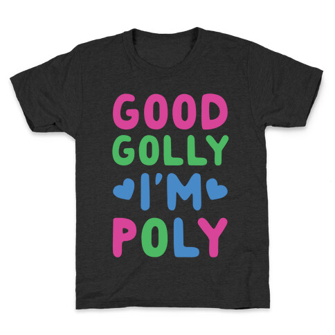 Good Golly, I'm Poly Kids T-Shirt