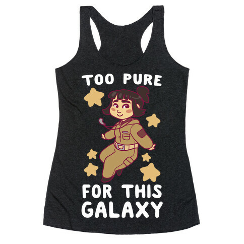 Too Pure For This Galaxy - Rose Tico Racerback Tank Top
