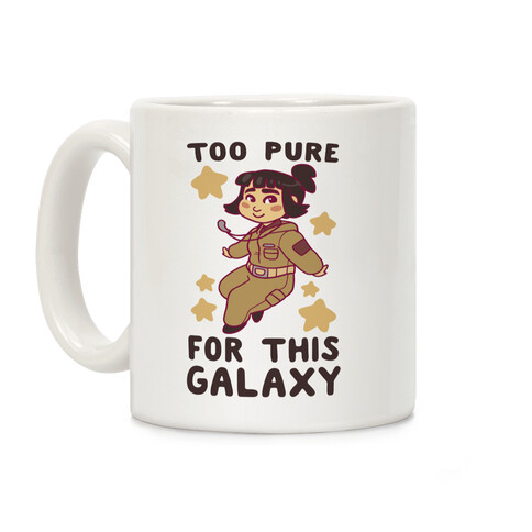 Too Pure For This Galaxy Coffee Mug