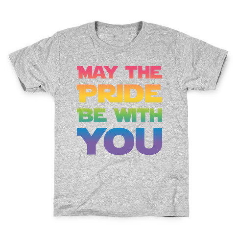 May The Pride Be With You Parody Kids T-Shirt