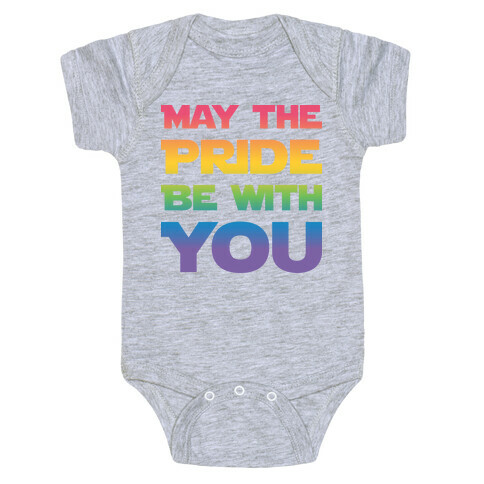 May The Pride Be With You Parody Baby One-Piece
