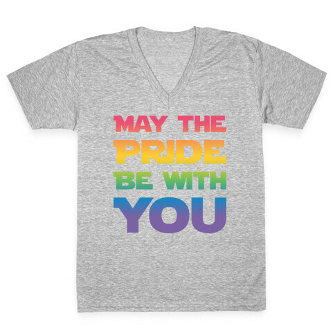 May The Pride Be With You Parody V-Neck Tee Shirt