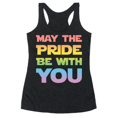 May The Pride Be With You Parody Racerback Tank Top