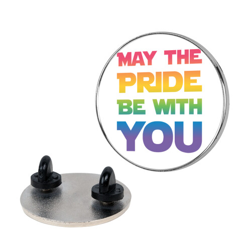 May The Pride Be With You Parody Pin