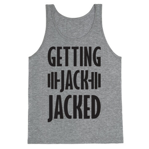 Getting Jack Jacked Parody Tank Top