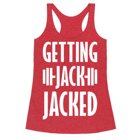 Getting Jack Jacked Parody Racerback Tank Top