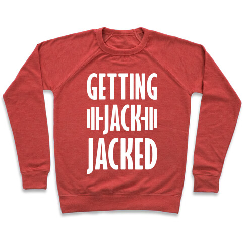 Getting Jack Jacked Parody Pullover