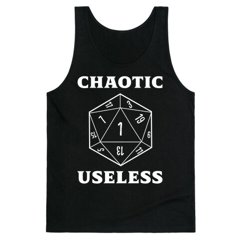 Chaotic Useless  Tank Top