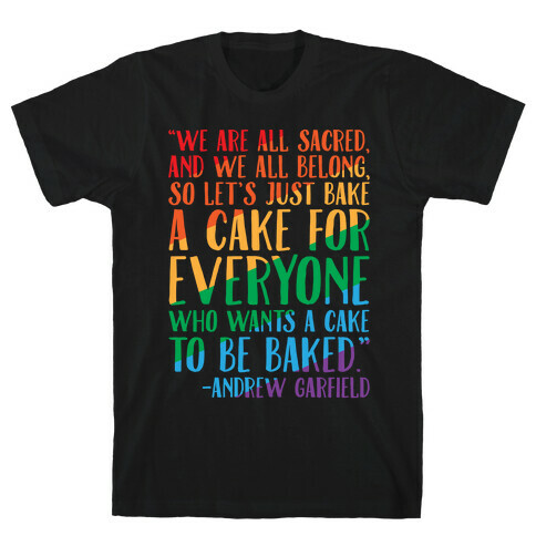 Let's Just Bake A Cake For Everyone Who Wants A Cake To Be Baked White Print T-Shirt
