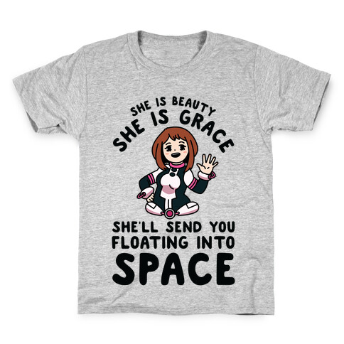 She is Beauty She is Grace, She'll Send You Floating into Space Uraraka Kids T-Shirt
