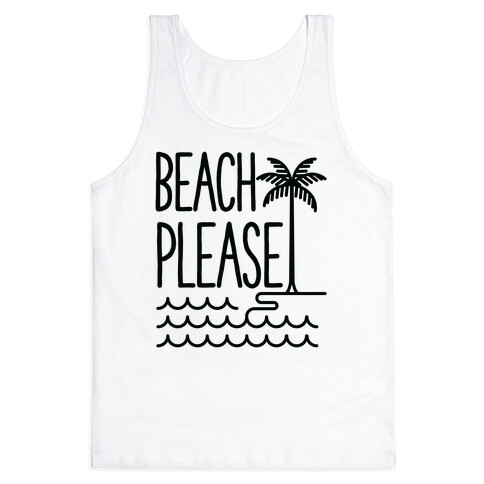 Beach Please Tank Top