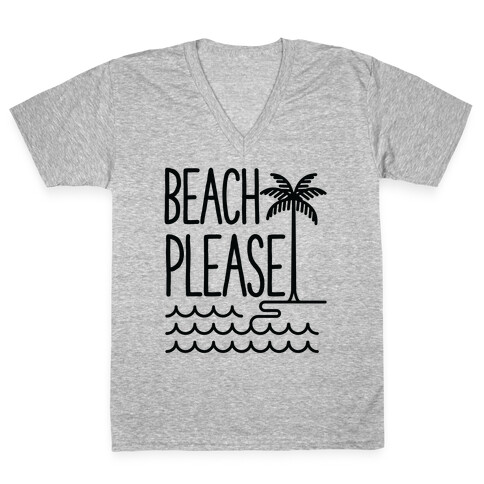 Beach Please V-Neck Tee Shirt