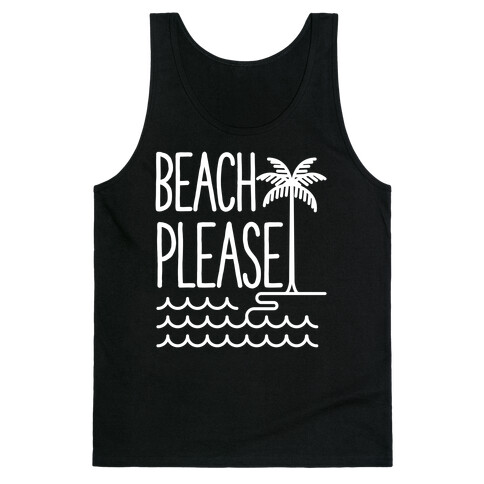 Beach Please Tank Top