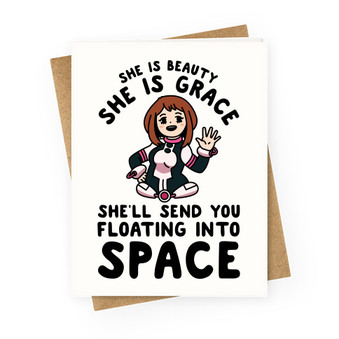 She is Beauty She is Grace, She'll Send You Floating into Space Uraraka Greeting Card