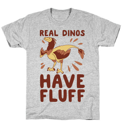 Real Dinos Have Fluff T-Shirt