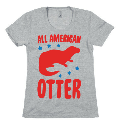 All American Otter  Womens T-Shirt