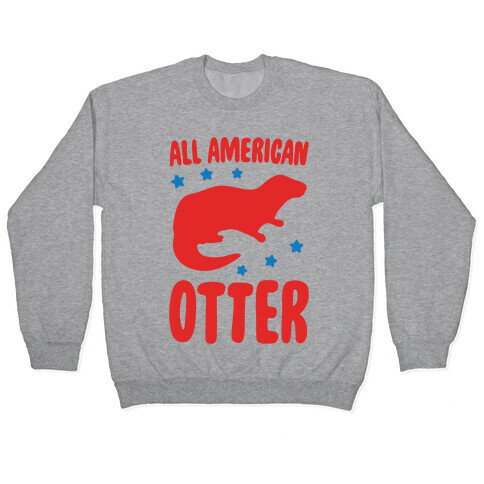 All American Otter  Pullover