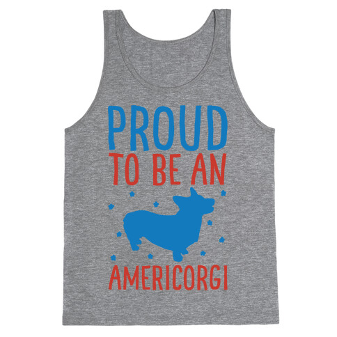 Proud To Be An Amercorgi  Tank Top