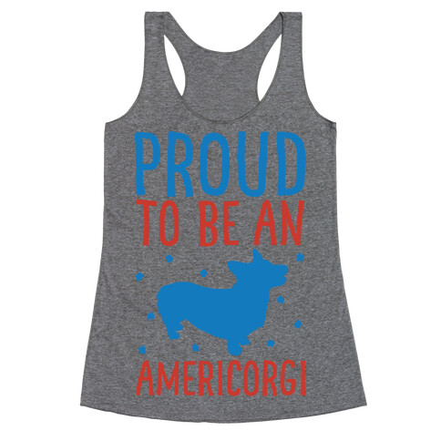 Proud To Be An Amercorgi  Racerback Tank Top