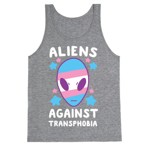 Aliens Against Transphobia  Tank Top