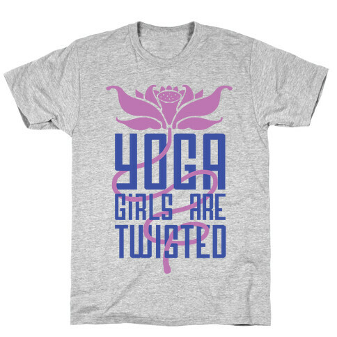 Yoga Girls Are Twisted T-Shirt